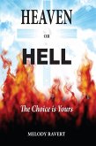 Heaven or Hell - The Choice is Yours (eBook, ePUB)