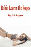 Robin Learns the Ropes (eBook, ePUB)