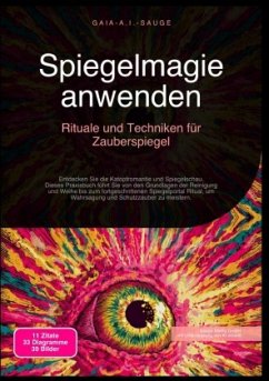 Spiegelmagie anwenden: Rituale und Techniken für Zauberspiegel