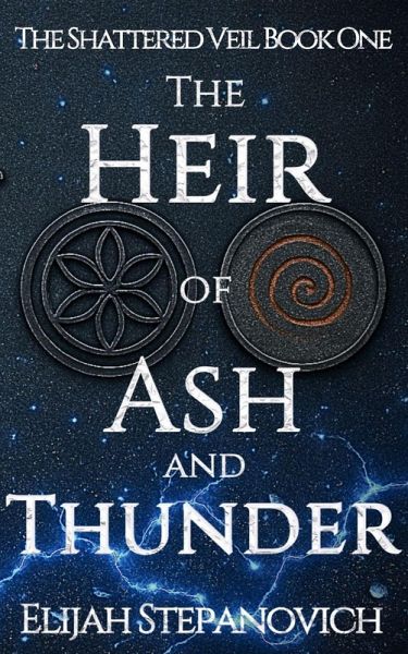 The Heir of Ash and Thunder (The Shattered Veil, #1) (eBook, ePUB) The Heir of Ash and Thunder (The Shattered Veil, #1) (eBook, ePUB)