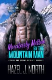 Mercilessly Melted by the Mountain Man (White Pine Falls, #2) (eBook, ePUB)