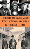 Gunsmoke and Black Magic (Cowboys and Wizards, #2) (eBook, ePUB)
