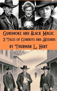 Cover Gunsmoke and Black Magic (Cowboys and Wizards, #2) (eBook, ePUB)