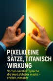 Pixelkleine Sätze, titanische Wirkung (eBook, ePUB)