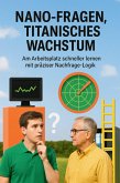 Nano-Fragen, titanisches Wachstum (eBook, ePUB)