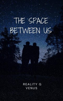 Cover The Space Between Us (romance fiction and thriller, #1) (eBook, ePUB)