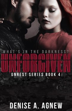 Unforgiven (Unrest Series, #4) (eBook, ePUB) - Agnew, Denise A. Unforgiven (Unrest Series, #4) (eBook, ePUB) - Agnew, Denise A.