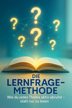 Die Lernfrage-Methode (eBook, ePUB) - Neumann, Clara
