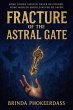 Fracture of the Astral Gate (eBook,... - Bild 1