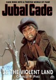 The Violent Land (A Jubal Cade Western #21) (eBook, ePUB)
