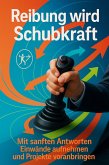 Reibung wird Schubkraft (eBook, ePUB)