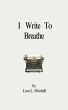 I Write to Breathe (eBook, ePUB) - Bild 1