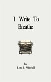 I Write to Breathe (eBook, ePUB)