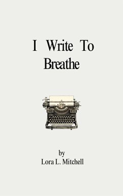 Cover I Write to Breathe (eBook, ePUB)