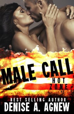 Male Call (Hot Zone, #1) (eBook, ePUB) - Agnew, Denise A.
