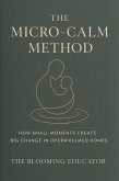 The Micro-calm Method (eBook, ePUB)