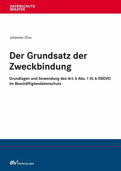 Der Grundsatz der Zweckbindung (eBook, ePUB)