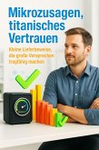 Mikrozusagen, titanisches Vertrauen (eBook, ePUB)