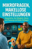 Mikrofragen, makellose Einstellungen (eBook, ePUB)