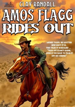 Cover Amos Flagg Rides Out: #3 in the Texas Lawman Series (eBook, ePUB)