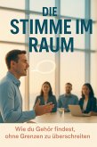 Die Stimme im Raum (eBook, ePUB)