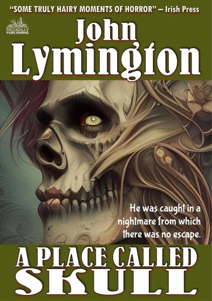 A Place Called Skull (The John Lymington SciFi/Horror Library #27) (eBook, ePUB) A Place Called Skull (The John Lymington SciFi/Horror Library #27) (eBook, ePUB)