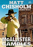 McAllister Gambles (A Rem McAllister Western) (eBook, ePUB)