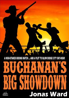 Buchanan 9: Buchanan's Big Showdown (eBook, ePUB) - Ward, Jonas