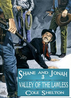 Cover Shane and Jonah 03: Valley of the Lawless (eBook, ePUB)