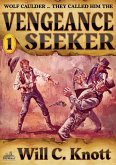 The Vengeance Seeker 1 (eBook, ePUB)