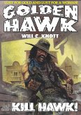 Golden Hawk 5: Kill Hawk (An Adult Western) (eBook, ePUB)