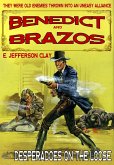Benedict and Brazos 29: Desperadoes on the Loose (eBook, ePUB) Benedict and Brazos 29: Desperadoes on the Loose (eBook, ePUB)