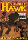 Bret Sanders' Hawk 04: Shootout at Las Cruces (eBook, ePUB)