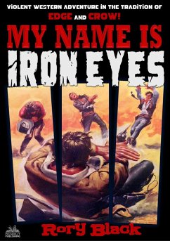Cover My Name is Iron Eyes (eBook, ePUB)