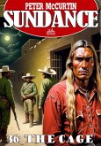 Sundance 36: The Cage (A Jim Sundance Western) (eBook, ePUB)