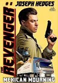 Mexican Mourning (The Revenger Book 8) (eBook, ePUB)