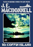 Coffin Island (J.E. Macdonnell's Royal Australian Navy World War II Fiction, #10) (eBook, ePUB)