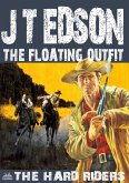 The Floating Outfit 52: The Hard Riders (eBook, ePUB)