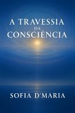A Travessia da Consciência (eBook, ePUB)