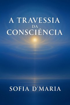 Cover A Travessia da Consciência (eBook, ePUB)