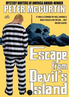 Cover Escape from Devil's Island (Peter McCurtin's Crime Chronicles #2) (eBook, ePUB)