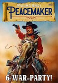 War-Party! (A Peacemaker Western #6) (eBook, ePUB)