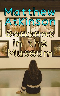 Cover Bananas in the Museum (Isolated Showers, #9) (eBook, ePUB)