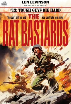 Cover The Rat Bastards #13: Tough Guys Die Hard (eBook, ePUB)