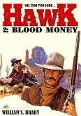Hawk 02: Blood Money (A Jared Hawk Western) (eBook, ePUB)