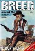 Bounty Hunter (A Breed Western #13) (eBook, ePUB)
