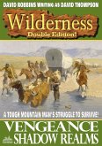 Wilderness Double Edition 22: Vengeance / Shadow Realms (eBook, ePUB)