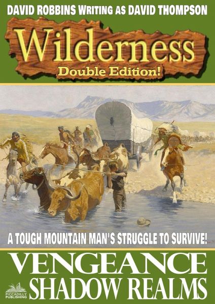 Wilderness Double Edition 22: Vengeance / Shadow Realms (eBook, ePUB)