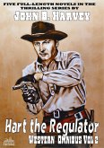 Hart the Regulator Western Omnibus Vol 2 (A Hart the Regulator Western, #12) (eBook, ePUB) Hart the Regulator Western Omnibus Vol 2 (A Hart the Regulator Western, #12) (eBook, ePUB)