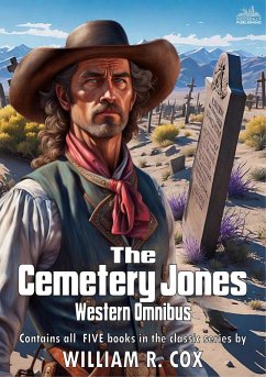 Cover The Cemetery Jones Western Omnibus (eBook, ePUB)